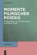 Cover: Momente filmischer Poiesis - De Gruyter