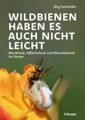 Cover: Wildbienen haben es auch nicht leicht - Haupt Verlag