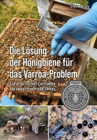 Enlarge image Cover: Die Lösung der Honigbiene für das Varroa-Problem - Haupt Verlag