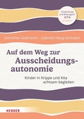 Cover: Auf dem Weg zur Ausscheidungsautonomie - Verlag Herder
