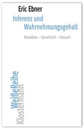 Cover: Inferenz und Wahrnehmungsgehalt - Vittorio Klostermann Verlag