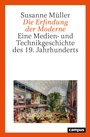 Cover: Die Erfindung der Moderne - Campus