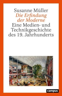 Enlarge image Cover: Die Erfindung der Moderne - Campus