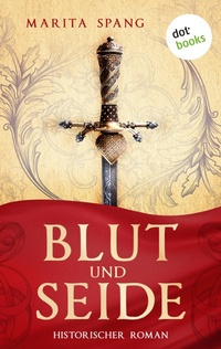 Enlarge image Cover: Blut und Seide - dotbooks
