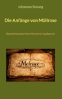 Cover: Die Anfänge von Müllrose - BoD - Books on Demand