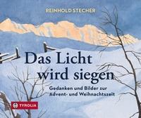 Enlarge image Cover: Das Licht wird siegen - Tyrolia