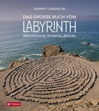 Enlarge image Cover: Das große Buch vom Labyrinth - Tyrolia