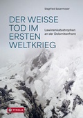 Cover: Der Wei&szlig;e Tod im Ersten Weltkrieg - Tyrolia