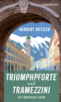 Cover: Triumphpforte und Tramezzini - Haymon Verlag