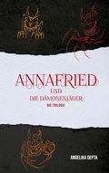 Cover: Annafried und die D&auml;monenj&auml;ger - BoD - Books on Demand