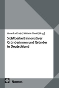 Cover: Sichtbarkeit innovativer Gr&uuml;nderinnen und Gr&uuml;nder in Deutschland - Nomos