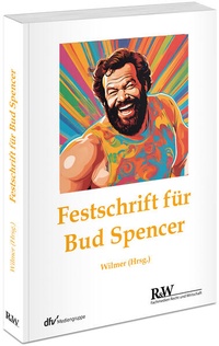 Enlarge image Cover: Festschrift Bud Spencer - Fachmedien Recht und Wirtschaft