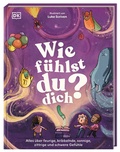 Cover: Wie f&uuml;hlst du dich? - Dorling Kindersley Verlag