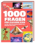 Cover: 1000 Fragen f&uuml;r clevere Kids - Dorling Kindersley Verlag