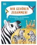 Cover: Wir geh&ouml;ren zusammen! - Dorling Kindersley Verlag