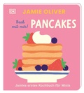 Cover: Jamies erstes Kochbuch f&uuml;r Minis. Back mit mir! Pancakes - Dorling Kindersley Verlag