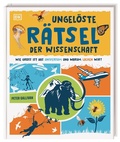Cover: Ungel&ouml;ste R&auml;tsel der Wissenschaft - Dorling Kindersley Verlag