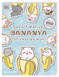 Cover: Bananya Das ultimative Stickerlexikon - Dorling Kindersley Verlag