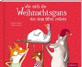 Cover: Wie sich die Weihnachtsgans vor dem Ofen rettete - arsEdition