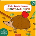 Cover: Malbuch ab 2 - Mein kunterbuntes Herbst-Malbuch - arsEdition