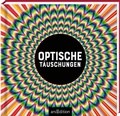 Cover: Optische T&auml;uschungen - arsEdition