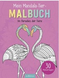 Cover: Mein Mandala-Tier-Malbuch - Im Paradies der Tiere - arsEdition