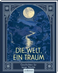 Enlarge image Cover: Die Welt, ein Traum - arsEdition