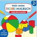 Cover: Mein erstes dickes Malbuch ab 2 - Lieblingssachen - arsEdition