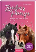 Cover: Zauberponys - Magie auf vier Hufen (Zauberponys) - arsEdition