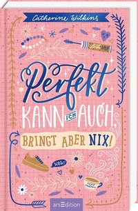 Bild vergrößern Bild: Perfekt kann ich auch, bringt aber nix! - arsEdition