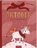 Cover: Ein Einhorn namens Oktober feiert Weihnachten - arsEdition