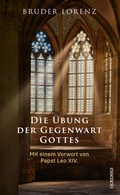 Cover: Die &Uuml;bung der Gegenwart Gottes - essencio