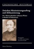 Cover: Zwischen Missionierungsauftrag und Afrikanisierung - Edition Falkenberg