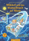 Cover: Mikkel und das Wunschtuch der Nisse - Neue D&auml;nemark-Wichtel-Abenteuer - Kinderbuchverlag Biber & Butzemann