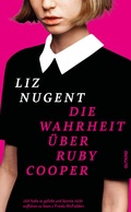 Cover: Die Wahrheit &uuml;ber Ruby Cooper - Gutkind Verlag