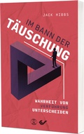 Cover: Im Bann der T&auml;uschung - Christliche Verlagsgesellschaft