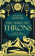 Cover: Der Tribut des Throns - Fakriro