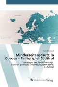 Cover: Minderheitenschutz in Europa - Fallbeispiel Suedtirol - AV Akademikerverlag