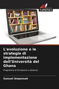 Cover: L'evoluzione e le strategie di implementazione dell'Universita del Ghana - Edizioni Sapienza