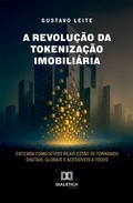 Cover: A Revolu&ccedil;&atilde;o da Tokeniza&ccedil;&atilde;o Imobili&aacute;ria - Editora Dial&eacute;tica