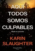 Cover: Aqu&iacute; todos somos culpables - HarperCollins Ib&eacute;rica S.A.