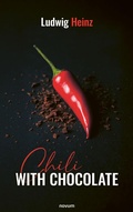Cover: Chili with Chocolate - novum publishing