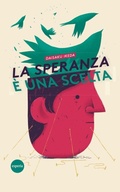 Cover: La speranza &egrave; una scelta - Esperia Edizioni