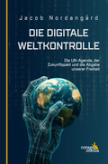 Cover: Die digitale Weltkontrolle - Corage Media