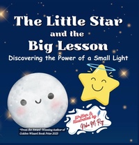 Enlarge image Cover: The Little Star And The Big Lesson - Discovering the Power of Small Light - ChatterChirps