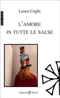 Cover: L'amore in tutte le salse - Gilgamesh Edizioni