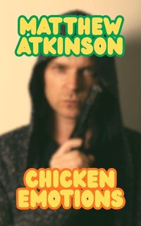 Enlarge image Cover: Chicken Emotions (Lower Power, #6) - Matthew Atkinson