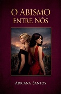 Cover: O abismo entre n&oacute;s - Adriana Santos