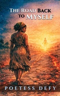 Cover: The Road Back to Myself (Poetry Books) - Jamaica Pen Publishers