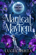 Cover: Magical Mayhem (Witches of Gales Haven, #2) - Luc&iacute;a Ashta